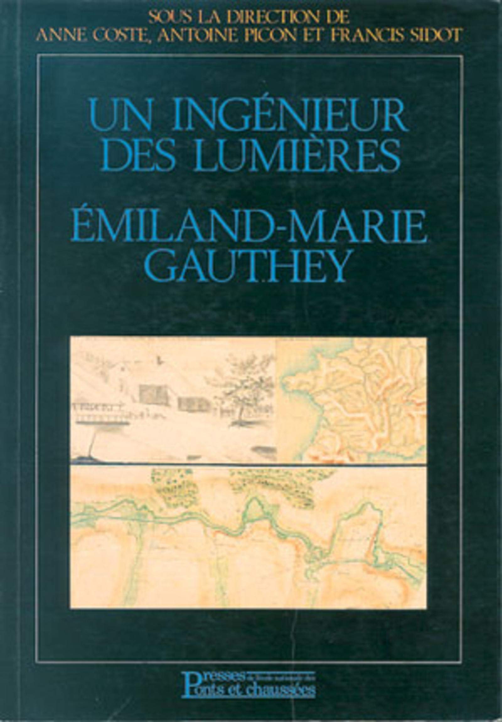 Un Ingénieur des Lumières : Emiland-Marie Gauthey book