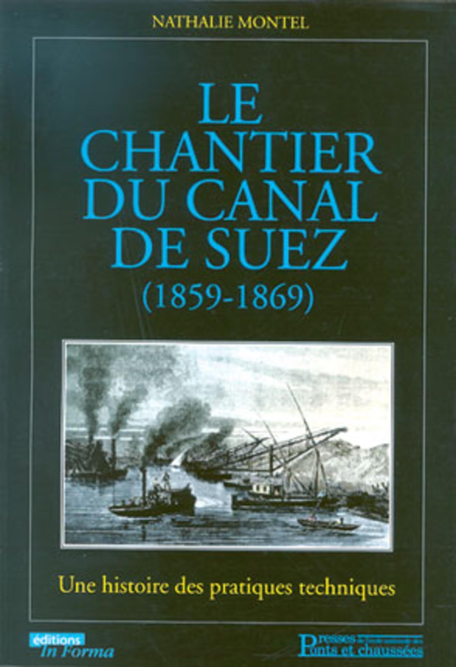Le chantier du canal de Suez : une histoire des pratiques techniques (1859-1869) book