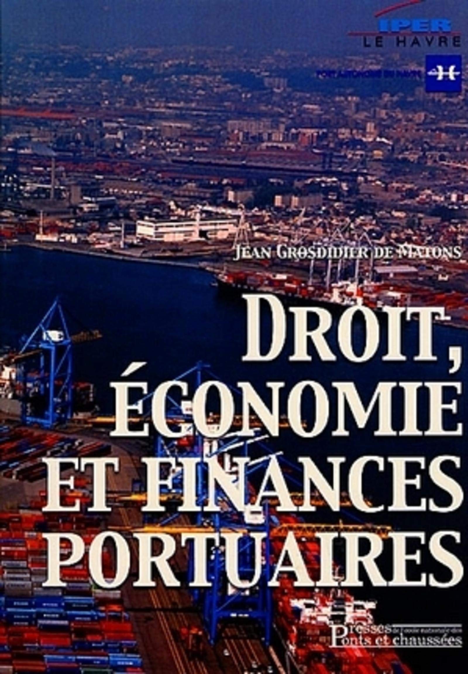 Droit, économie et finances portuaires book