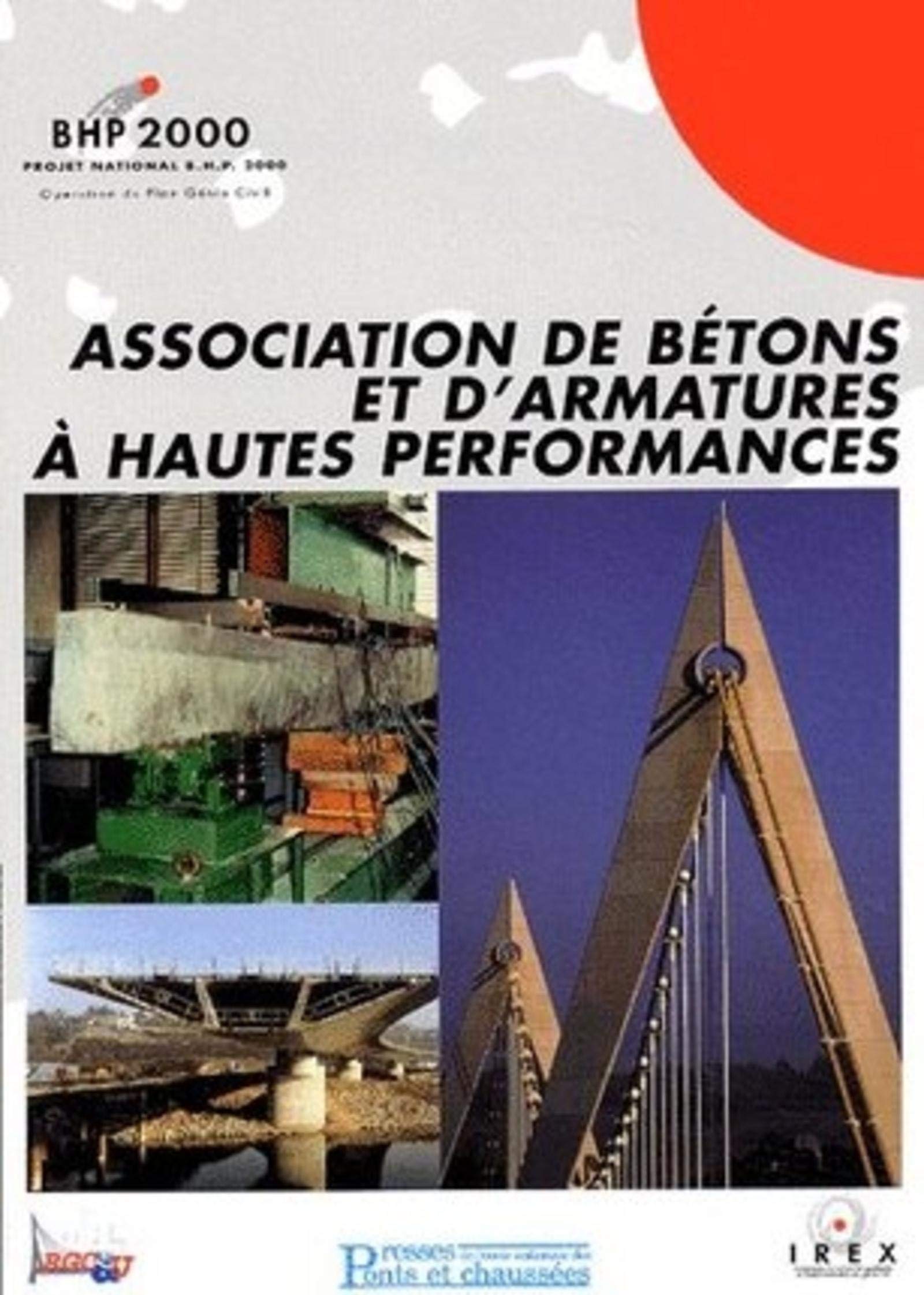 Associations de bétons et d'armatures à hautes performances: BHP 2000 book