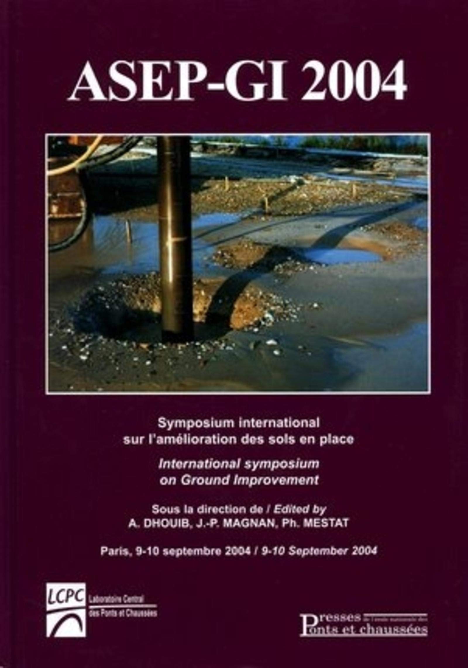 ASEP-GI 2004: Symposium international sur l'amélioration des sols en place book
