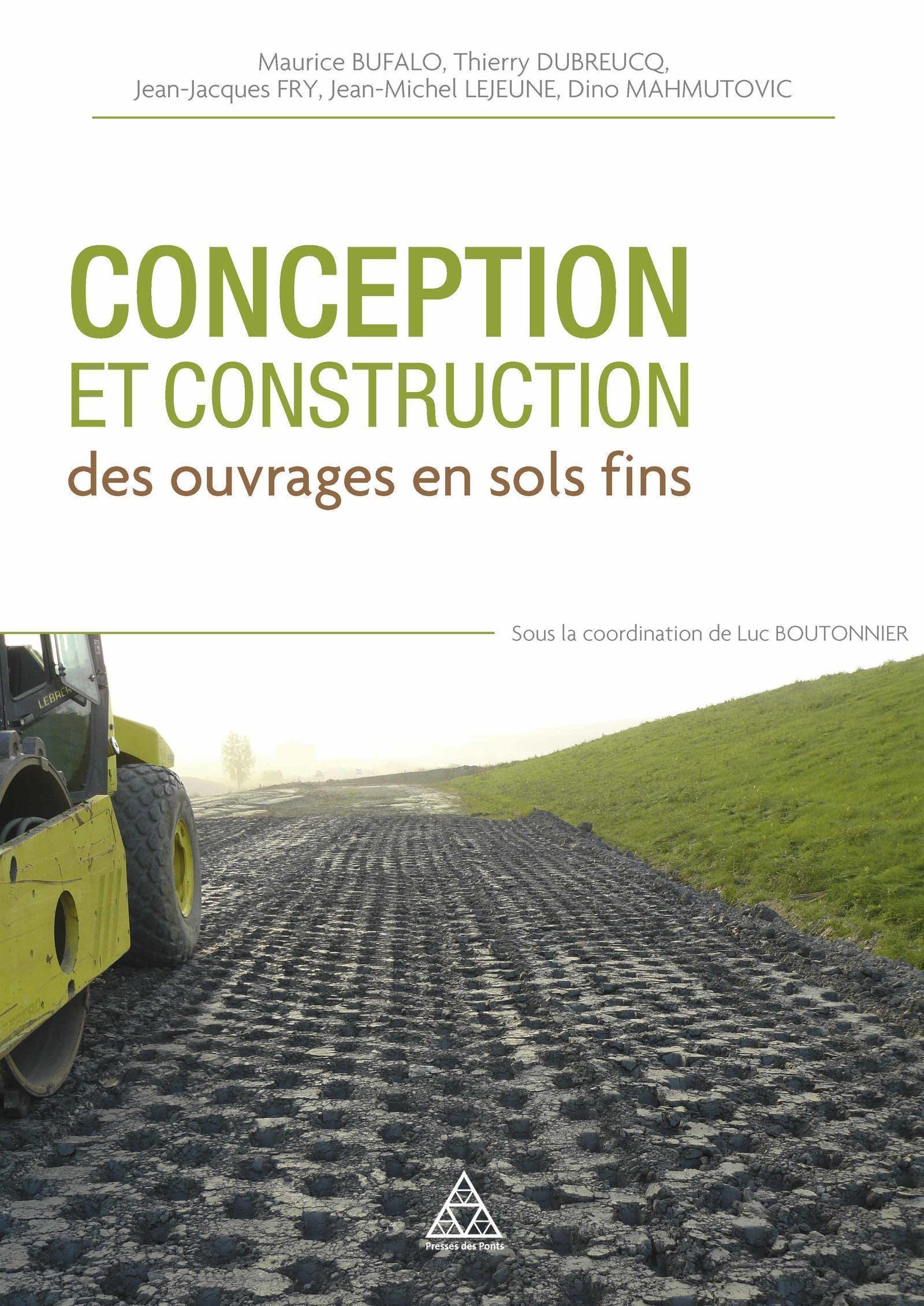 Conception et construction des ouvrages en sols fins book