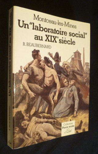Montceau-Les-Mines : un laboratoire social au XIXe siècle Books