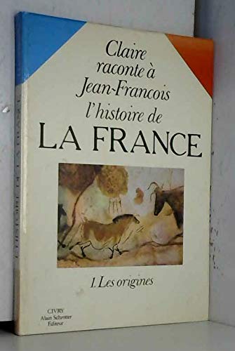 Claire raconte à Jean-François l'histoire de la France book