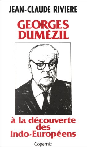 Georges Dumézil : à la découverte des Indo-Européens Books