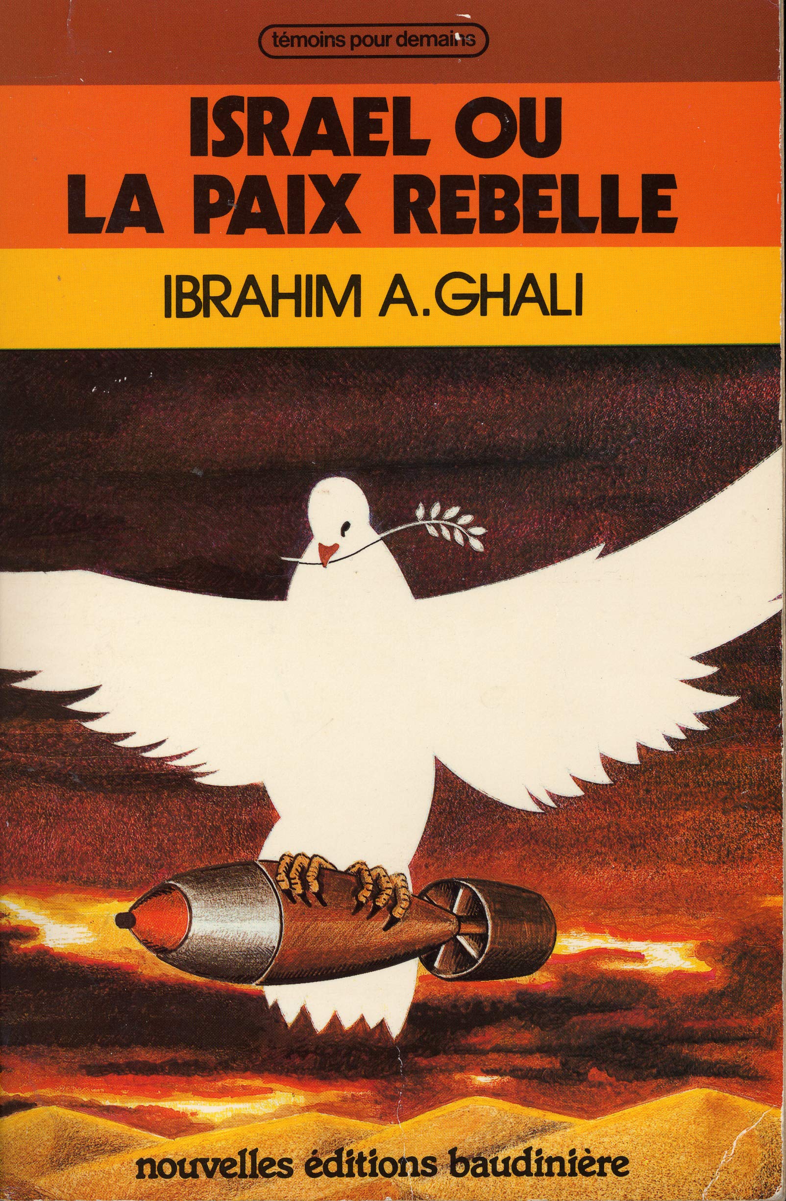Israël ou la paix rebelle book