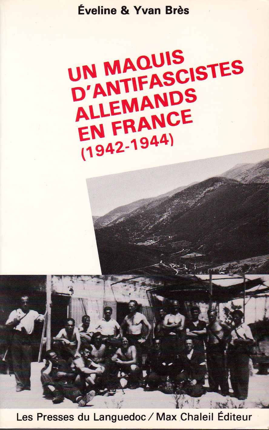 Un maquis d'antifascistes allemands en France (1942-1944) book