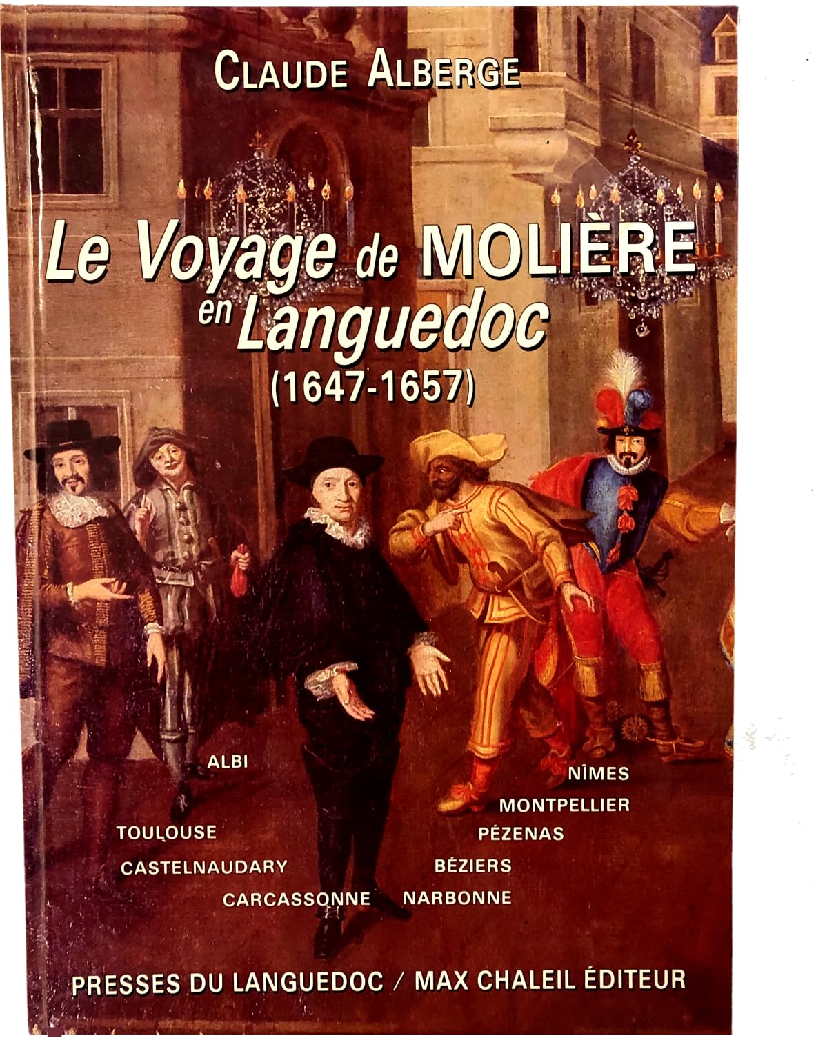 Le Voyage de Molière en Languedoc - 1647-1657 book