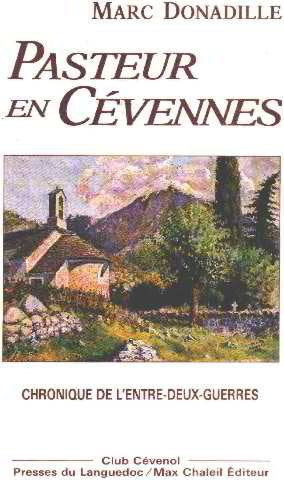 Pasteur en Cévennes - chronique de l'entre-deux-guerres Religion & Esotericism