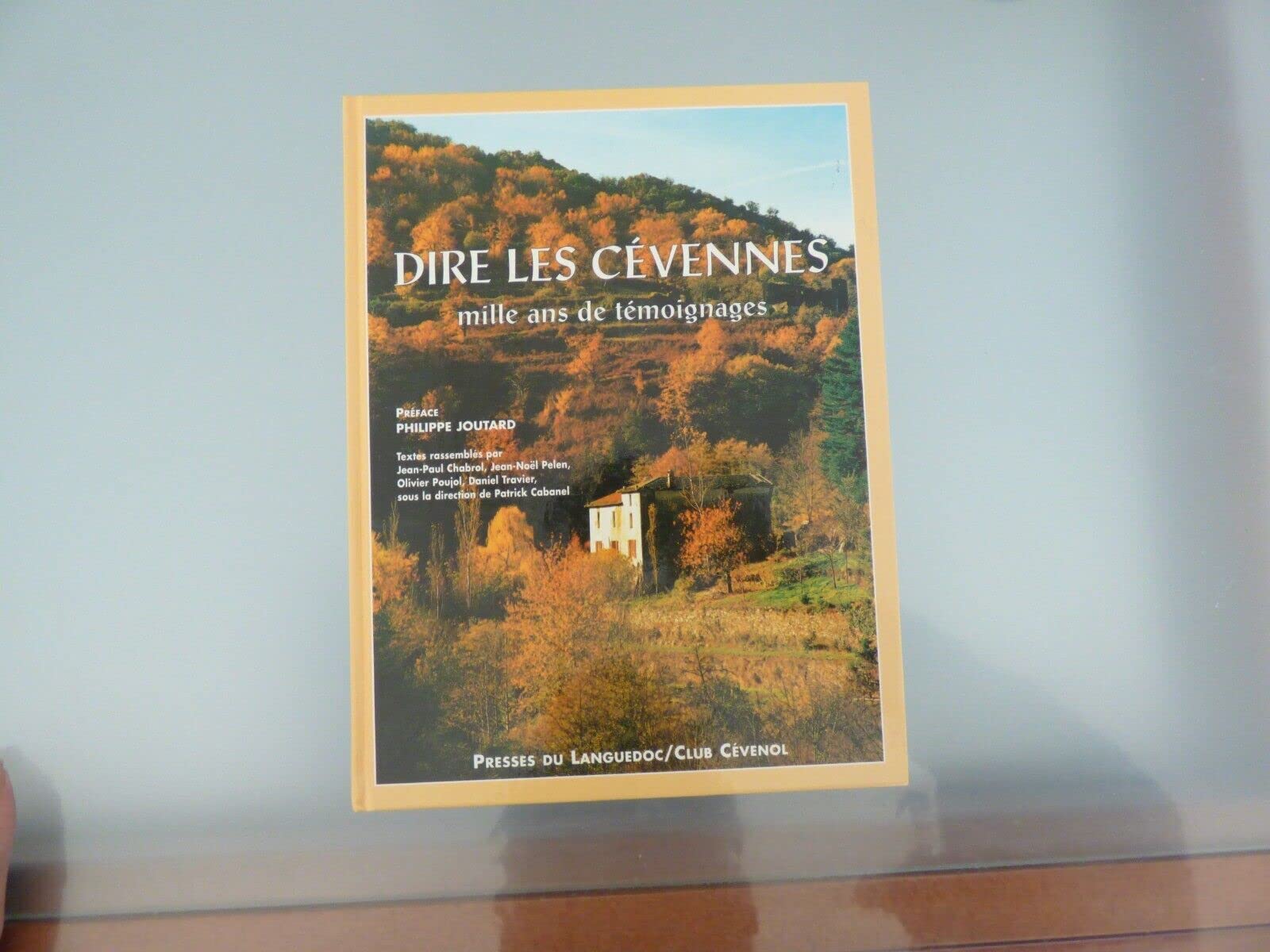 Dire les Cévennes - mille ans de témoignages Leisure, Home & Garden