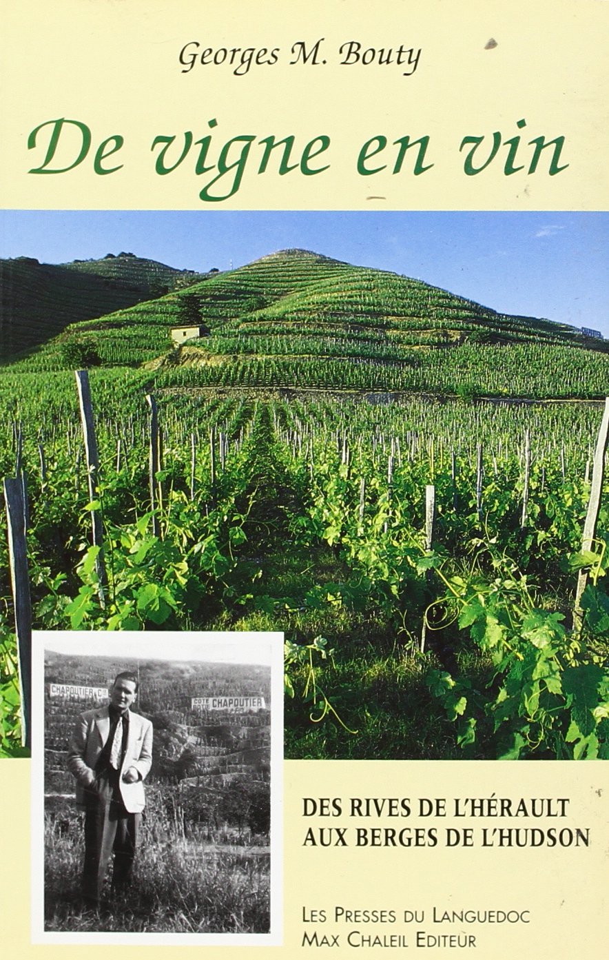Des rives de l'Hérault aux berges de l'Hudson, tome 3 : De vigne en vin book