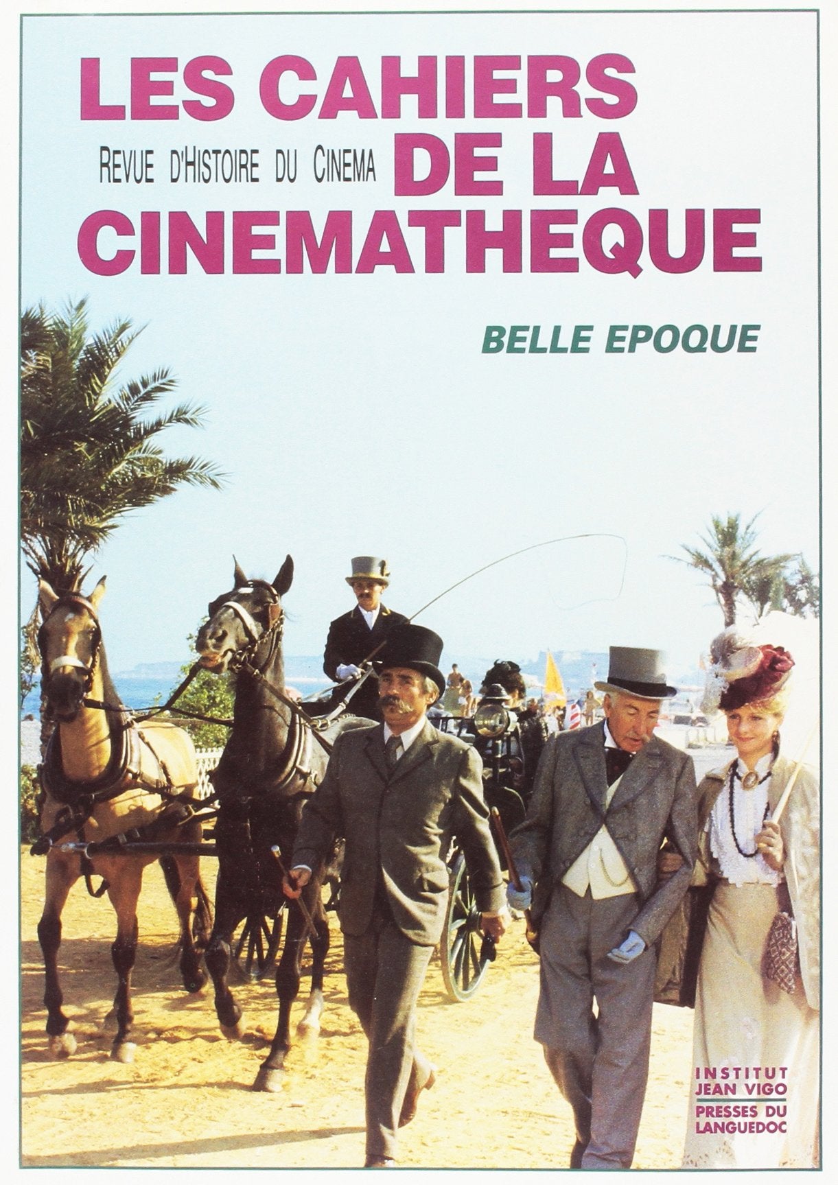 Cahiers de la cinémathèque (Les), n° 62. Belle Epoque Film, Art & Culture