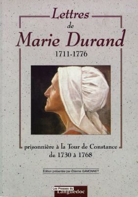 Lettres de Marie Durand : 1711-1776 : prisonnière à la tour de Constance de 1730 à 1768 Books