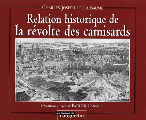 Relation historique de la révolte des camisards book
