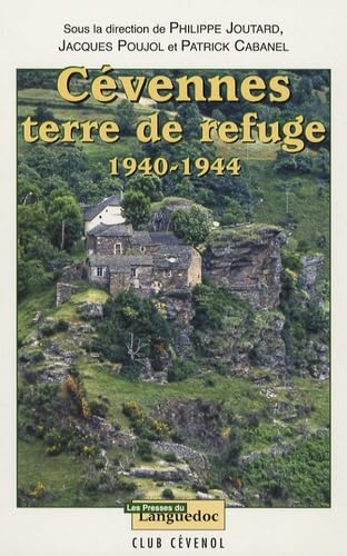 Cévennes: Terre de Refuge 1940-1944 book
