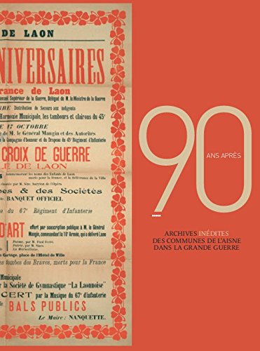 90 ans après : Archives inédites des communes de l'Aisne dans la Grande Guerre book