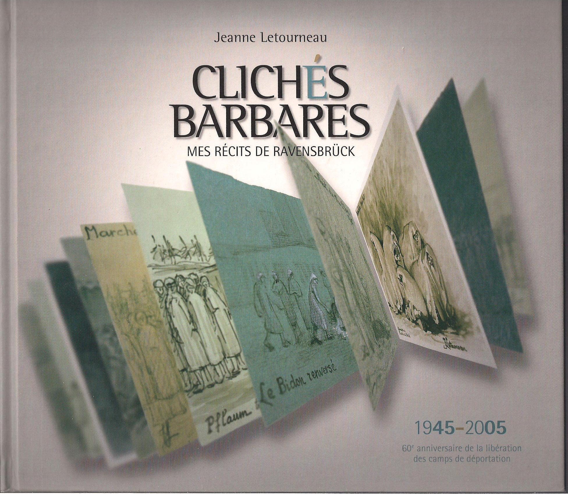 Clichés barbares : 1945-2005, 60e anniversaire de la libération des camps de déportation Books