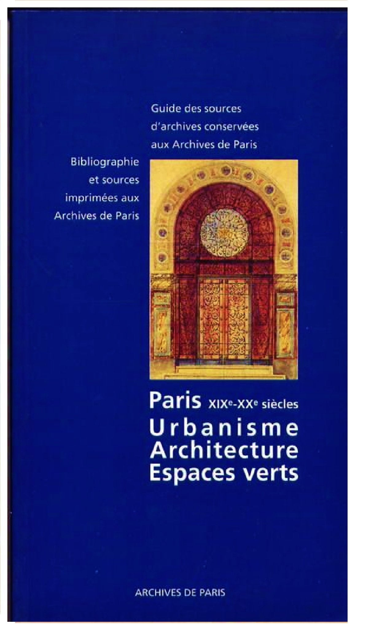 Paris XIXe-XXe siècles : Urbanisme, architecture, espaces verts book