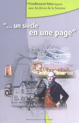 Un Siècle en une Page: Conf. Hist. Aux Archives de la Somme book