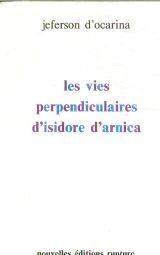 Les Vies perpendiculaires d'Isidore d'Arnica book