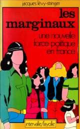 Les Marginaux : Une nouvelle force politique en France book
