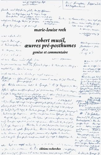 Robert Musil, les oeuvres pré-posthumes. Vol. 2. Genèse et commentaire Essays & Short Stories