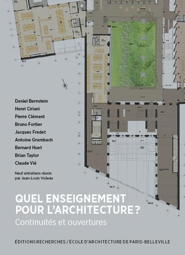 Quel enseignement pour l'architecture ?: Continuités et ouvertures Architecture
