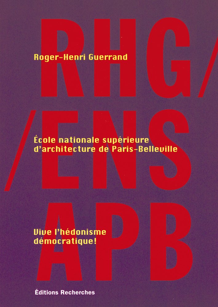 RHG/ENSAPB Vive l'hédonisme démocratique book