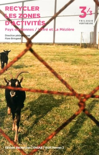 Recycler les zones d'activités, Pays de Rennes / Liffré et La Mézière : Trilogie vertueuse 3 book