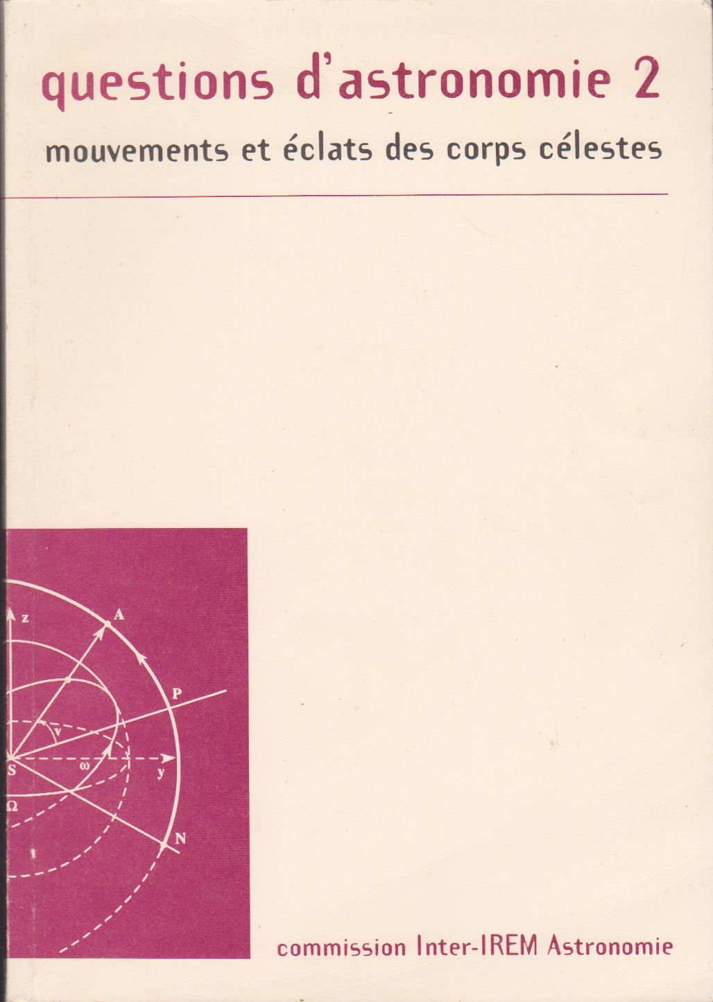 Questions d'astronomie. Vol. 4. Une introduction à la mécanique céleste book