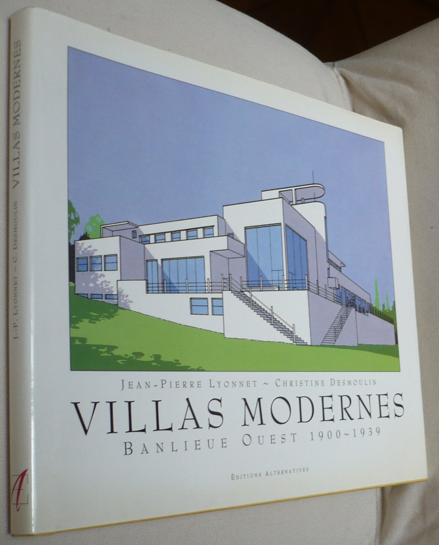Villas Modernes. Banlieue Ouest 1900-1939 Books