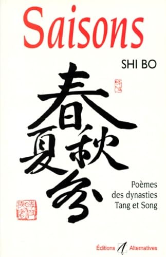 Saisons. Poèmes des dynasties Tang et Song book