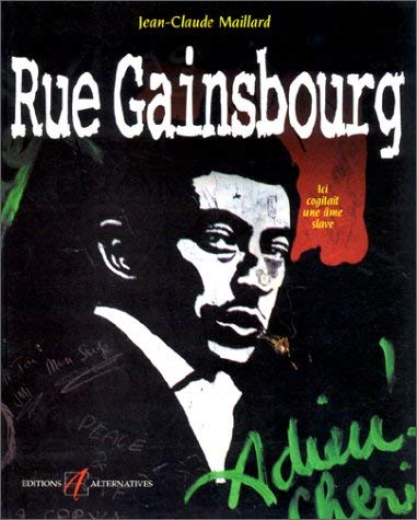 Rue Gainsbourg. Ici Cogitait Une Ame Slave Books