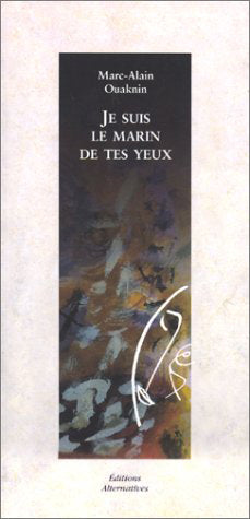 Je suis le marin de tes yeux book