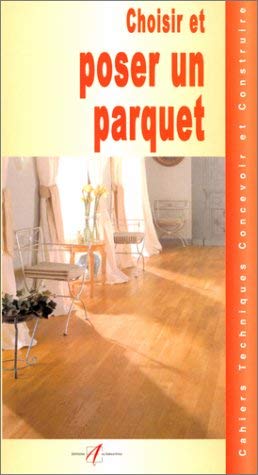 Choisir et poser un parquet flottant book