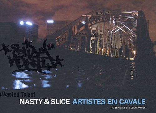 Nasty & Slice: Artistes en cavale book