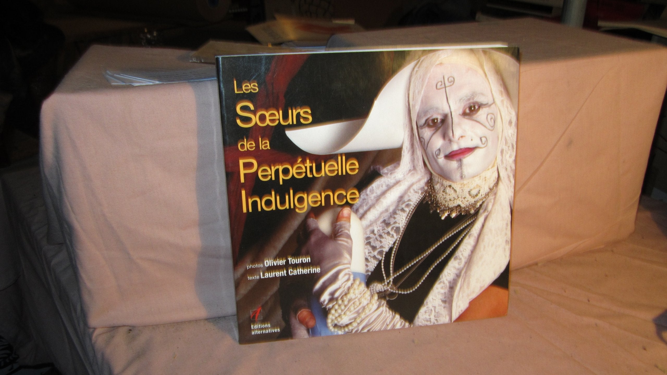 Les Soeurs de la Perpétuelle indulgence book