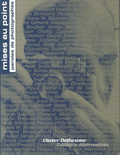 Mises au point: Paroles de photographes Books