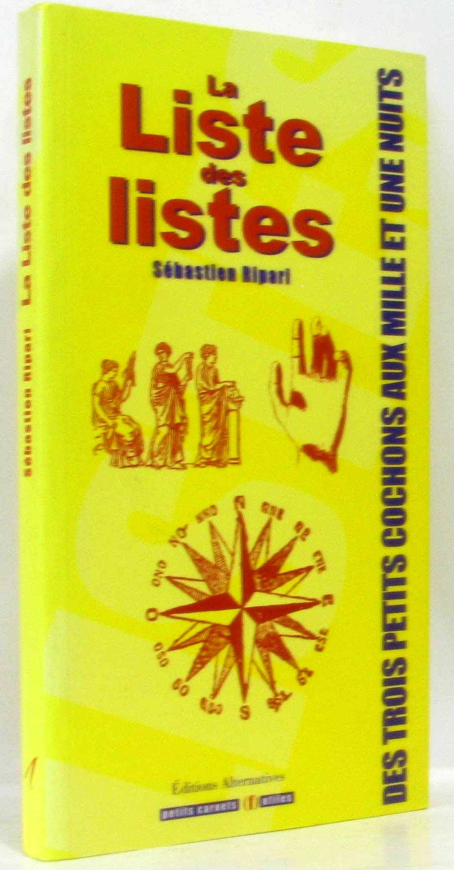 La liste des listes: Des Trois Petits Cochons aux Mille et une Nuits Leisure, Home & Garden