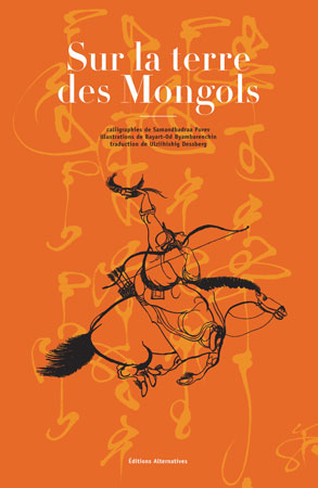 Sur la terre des Mongols book