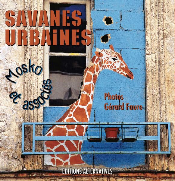 SAVANES URBAINES: MOSKO ET ASSOCIES Essays & Short Stories