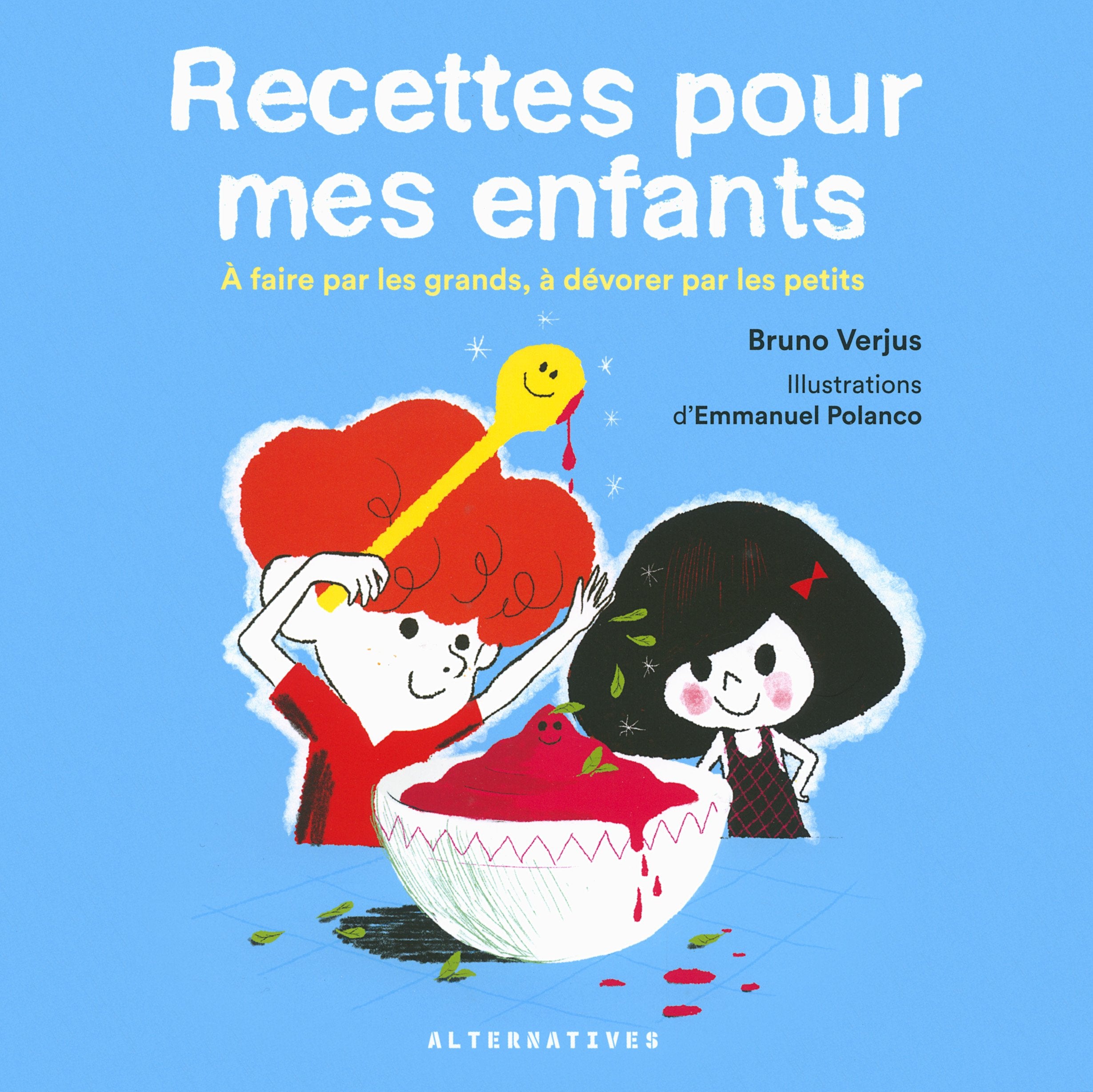 Recettes pour mes enfants: À faire par les grands, à dévorer par les petits Leisure, Home & Garden