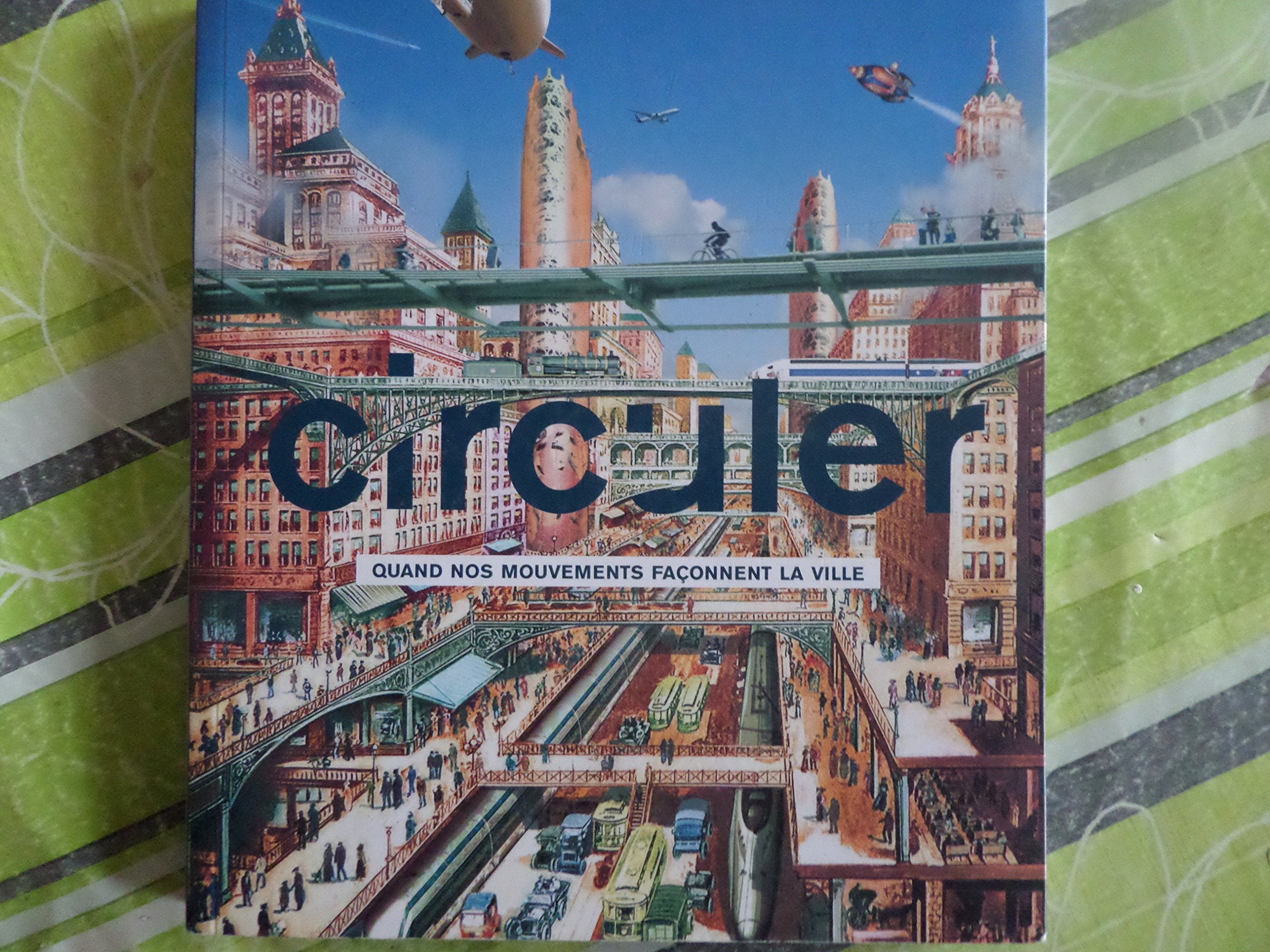 Circuler: Quand nos mouvements façonnent les villes Film, Art & Culture