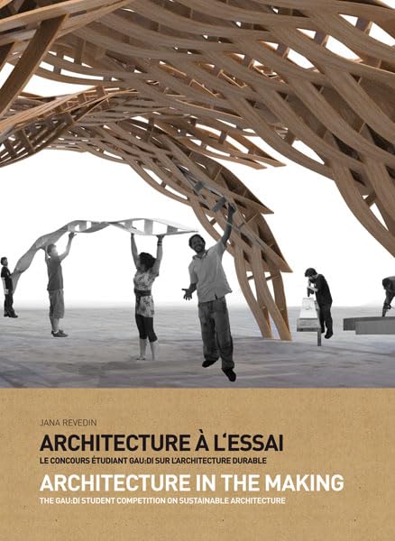 Architecture à l'essai/Architecture in the making: Concours Gau : di 2006-2012 book
