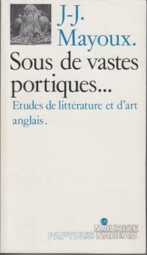 Sous de vastes portiques. Etudes de littérature et d'art anglais : 02 : Vivants piliers Books