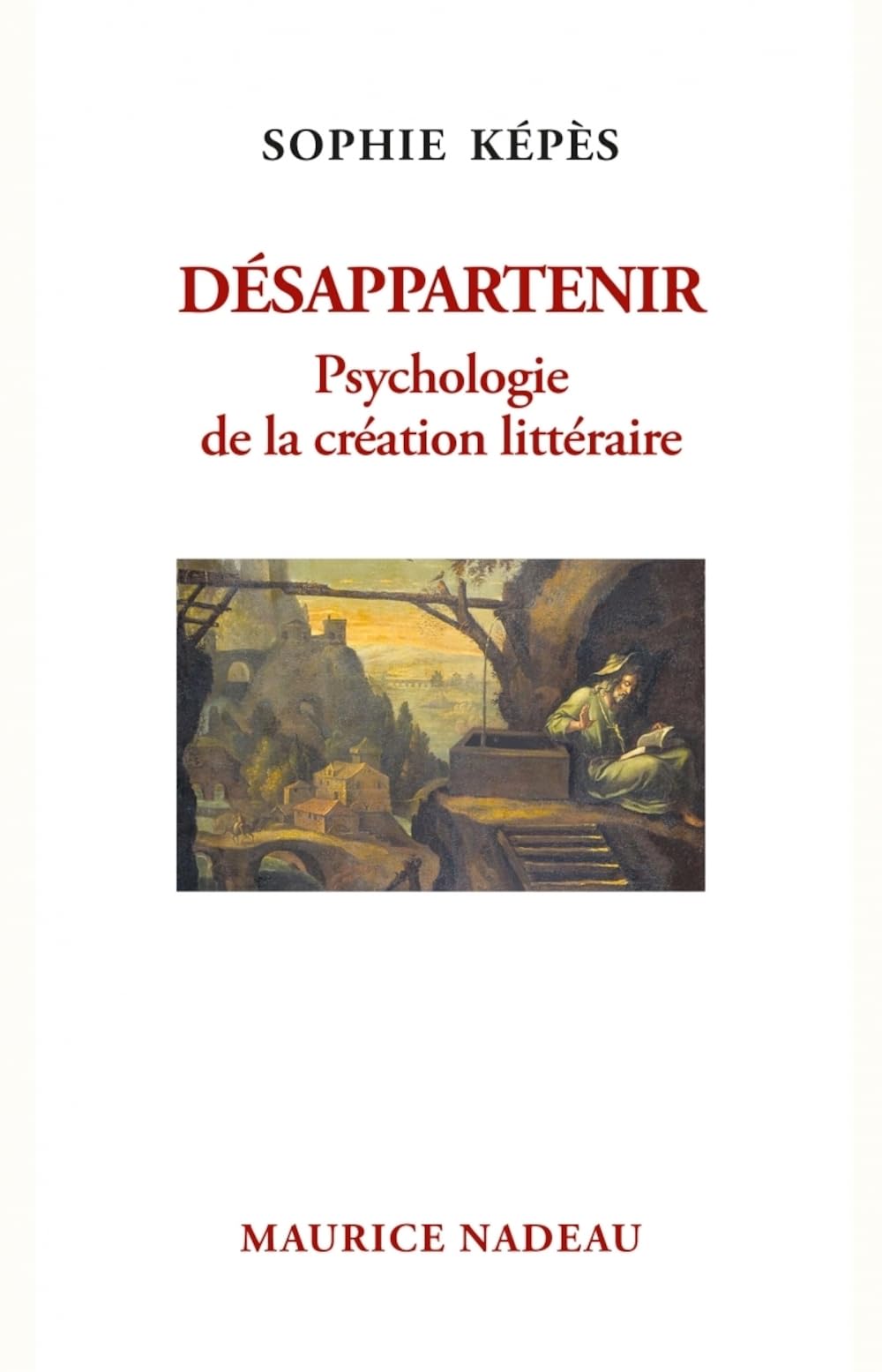 Désappartenir: Psychologie de la création littéraire Fiction