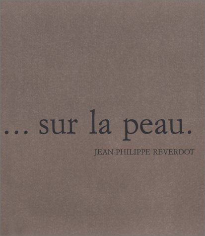 Sur la peau. illustrations en noir et en couleur, 17 photos book
