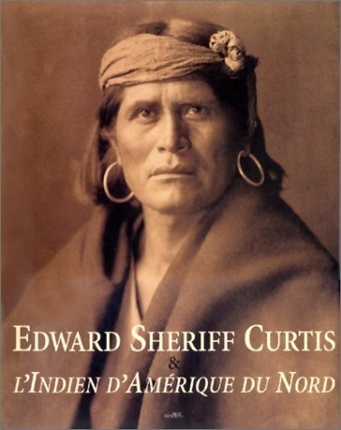 Edward Sheriff Curtis & l'Indien d'Amérique du Nord Books