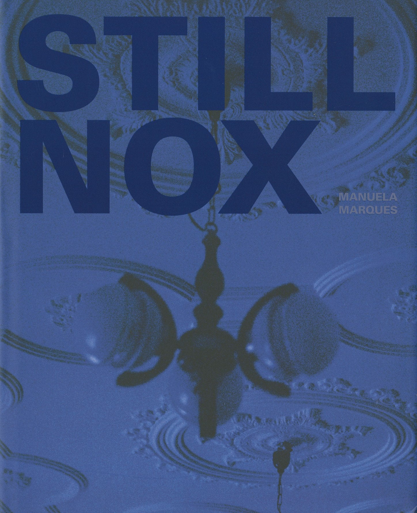 STILL NOX MANUELA MARQUES (FR-ANG-PORTUGAIS) book