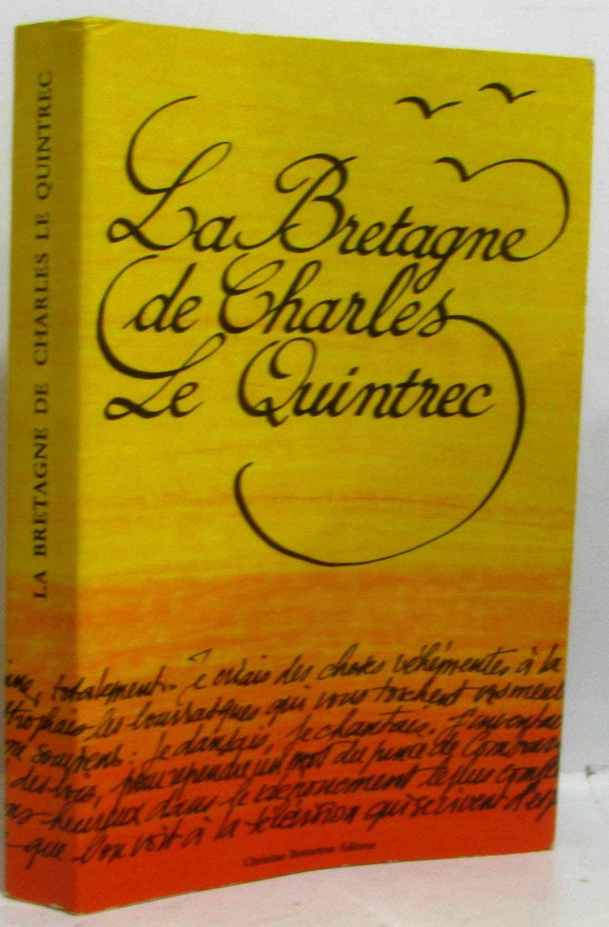 La Bretagne de Charles Le Quintrec book